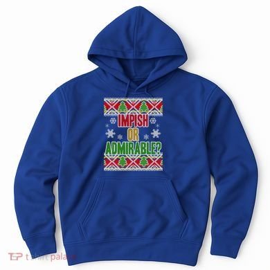Impish or Admirable Ugly Christmas Hoodie