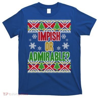 Impish or Admirable Ugly Christmas T-Shirt
