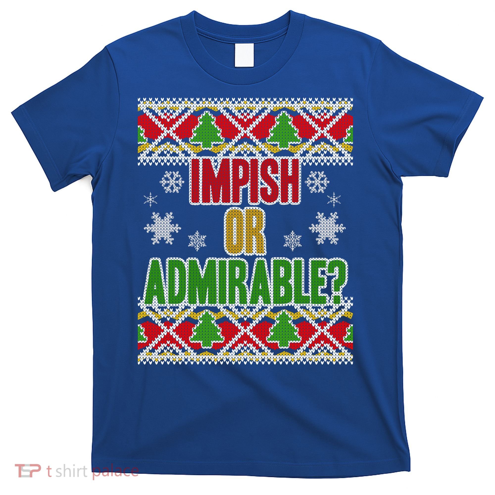Impish or Admirable Ugly Christmas T-Shirt