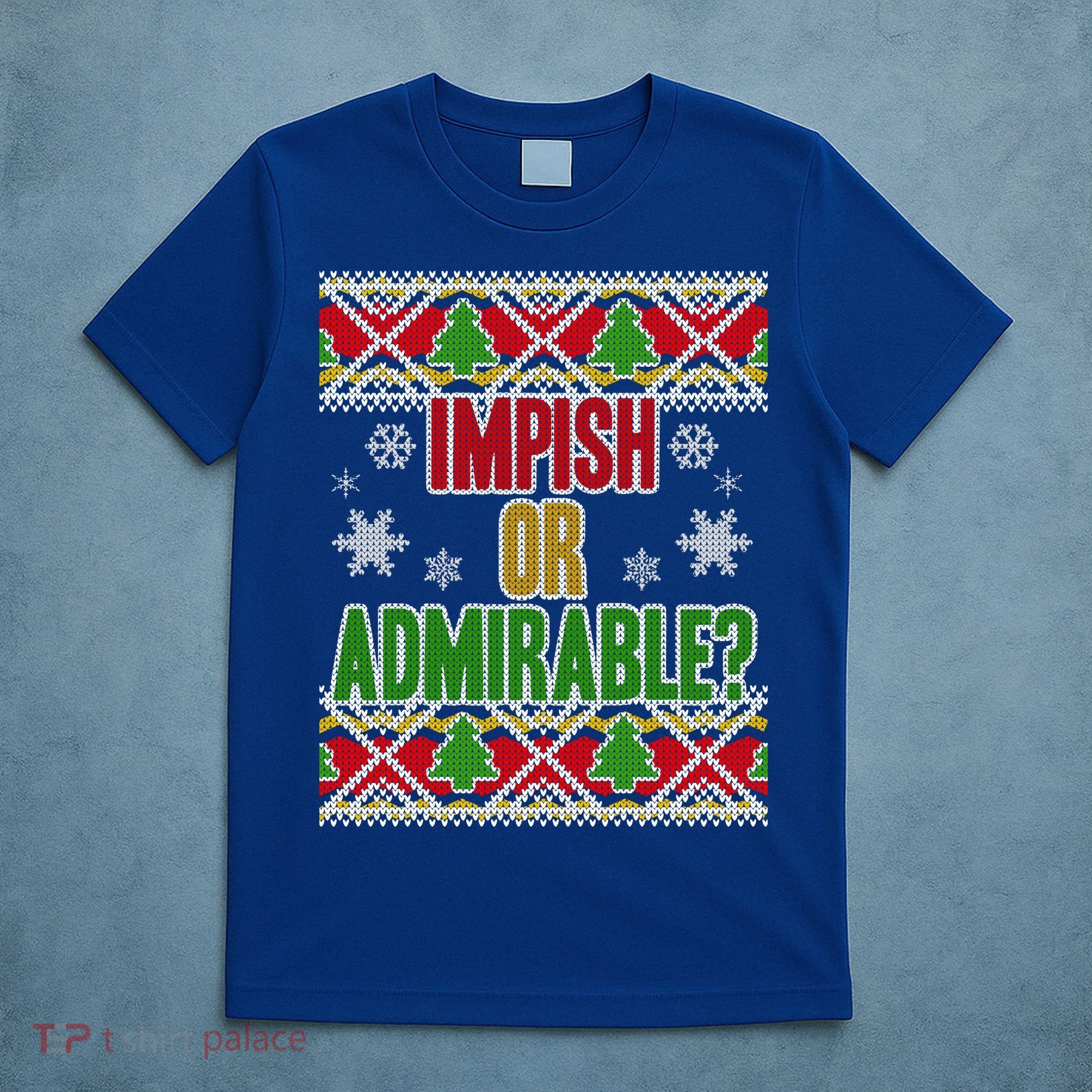 Impish or Admirable Ugly Christmas T-Shirt