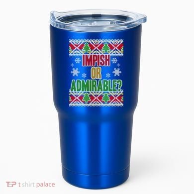 Impish or Admirable Ugly Christmas Tumbler