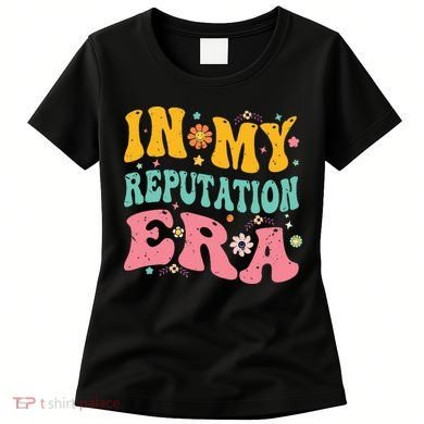 In My Reputation Era Women's T-Shirt
