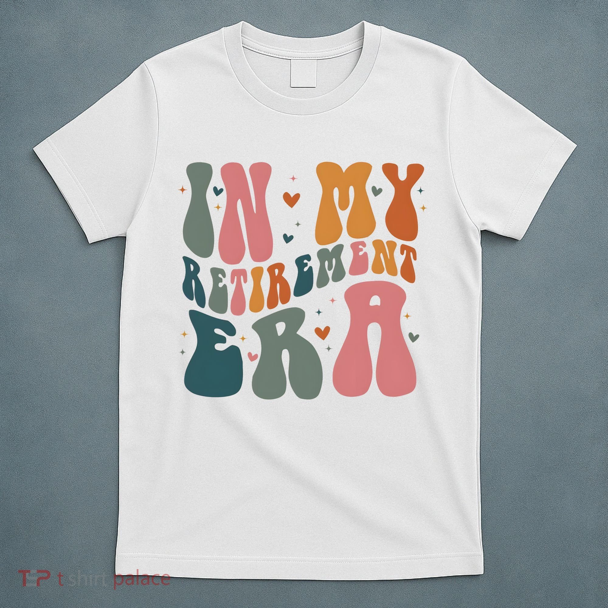 In My Retirement Era T-Shirt