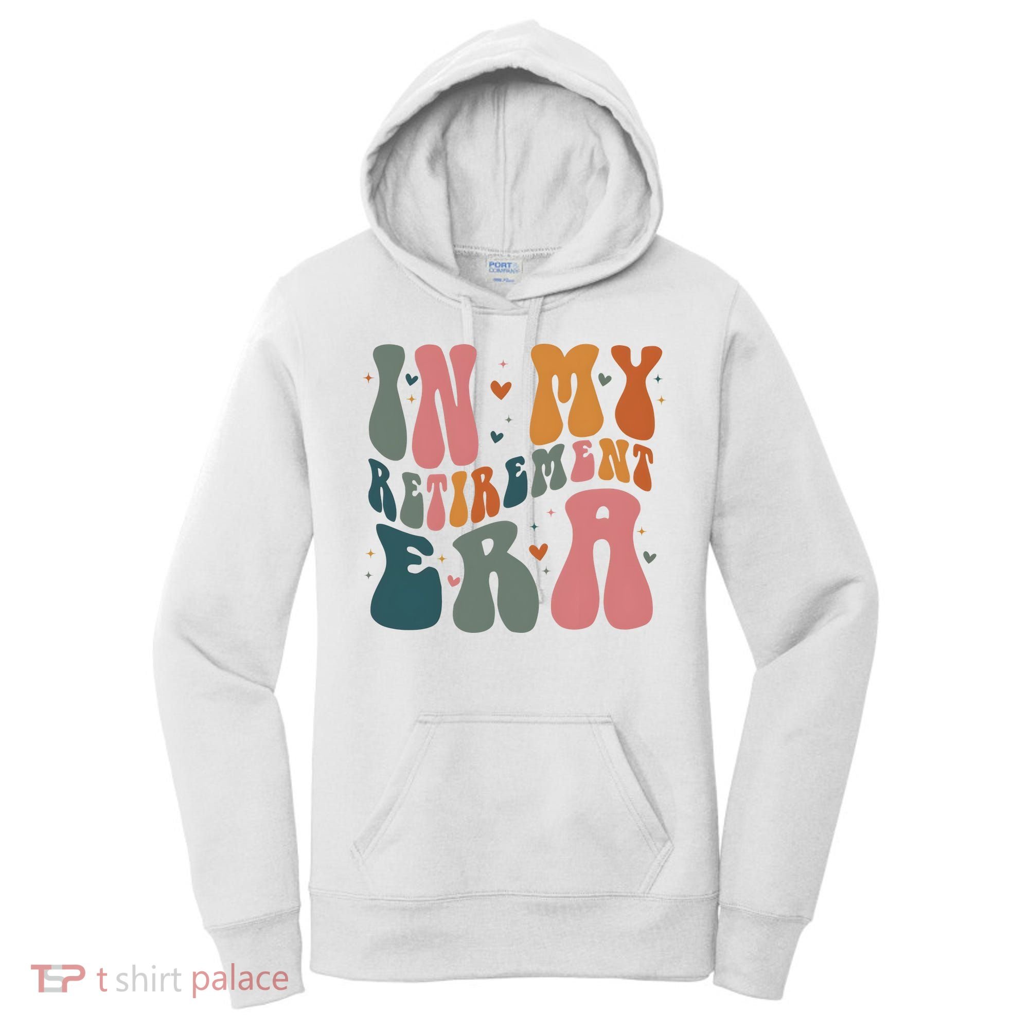 In My Retirement Era Women's Hoodie