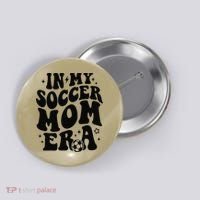 In My Soccer Mom Era Button thumb 0