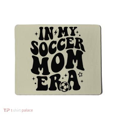 In My Soccer Mom Era Mousepad