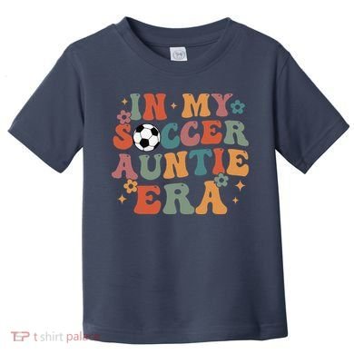 In My Soccer Auntie Era Toddler T-Shirt