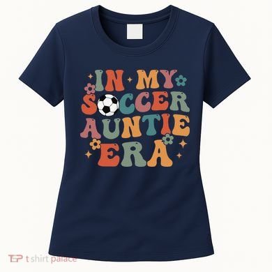 In My Soccer Auntie Era Women's T-Shirt