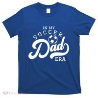 In My Soccer Dad Era Gift T-Shirt thumb 0