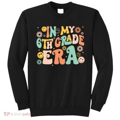 In My Sixth Grade Era Retro 6th Grade Back To School Sweatshirt