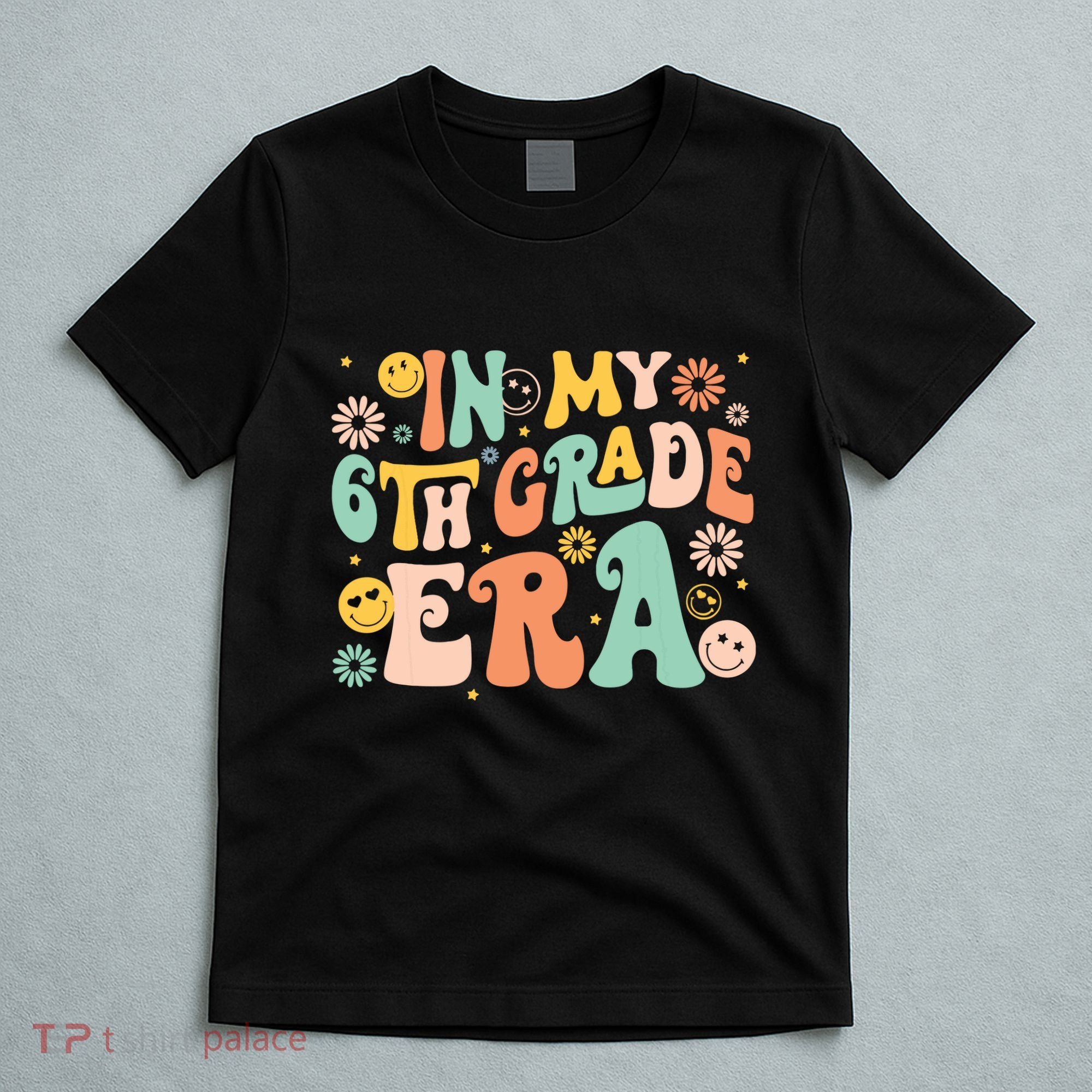In My Sixth Grade Era Retro 6th Grade Back To School T-Shirt