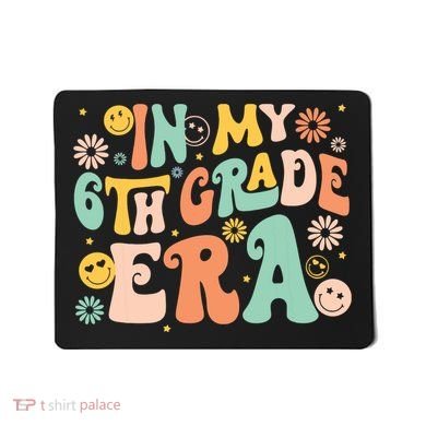 In My Sixth Grade Era Retro 6th Grade Back To School Mousepad
