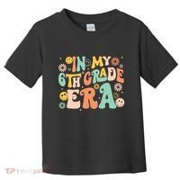 In My Sixth Grade Era Retro 6th Grade Back To School Toddler T-Shirt thumb 0