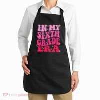 In My Sixth Grade Era Girl Back To School 6th Grade Era Apron thumb 2