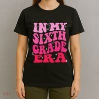 In My Sixth Grade Era Girl Back To School 6th Grade Era T-Shirt thumb 4