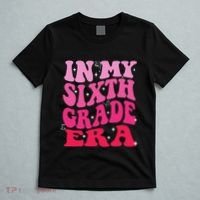 In My Sixth Grade Era Girl Back To School 6th Grade Era T-Shirt thumb 5