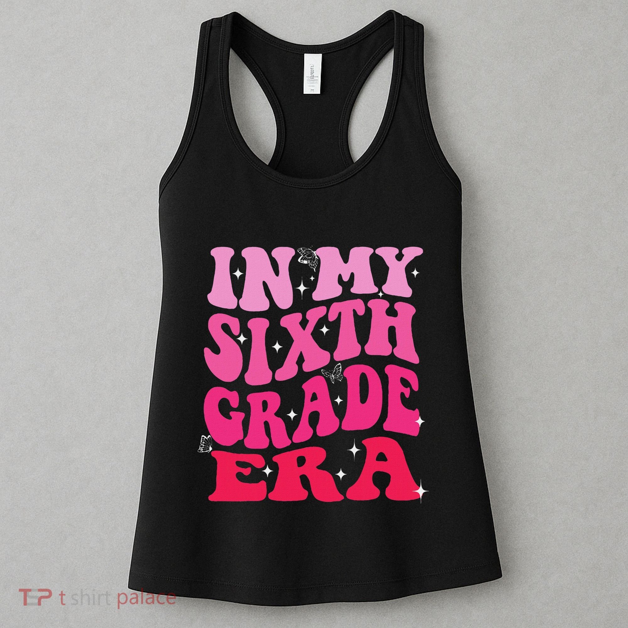 In My Sixth Grade Era Girl Back To School 6th Grade Era Women's Tank Top
