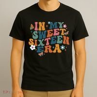 In My Sweet 16th Era Happy Birthday 16 Years Old Sixteen Years Old T-Shirt thumb 3
