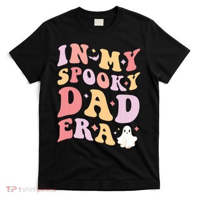 In My Spooky Dad Era Halloween Funny Father T-Shirt