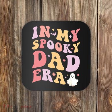 In My Spooky Dad Era Halloween Funny Father Coaster