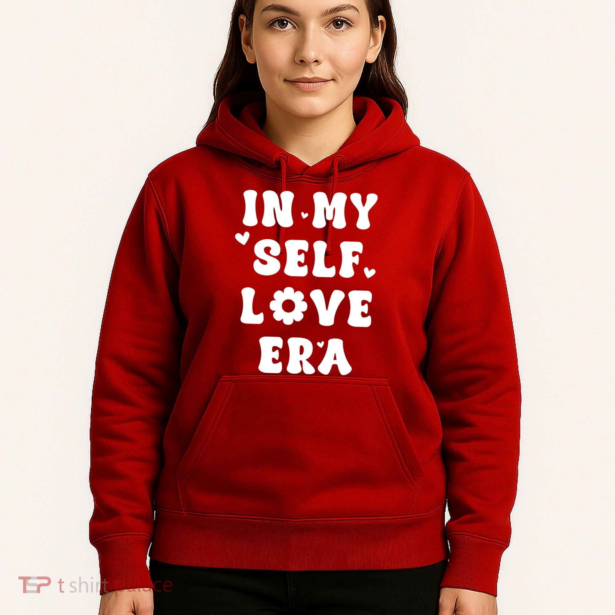 In My Self Love Era Hoodie