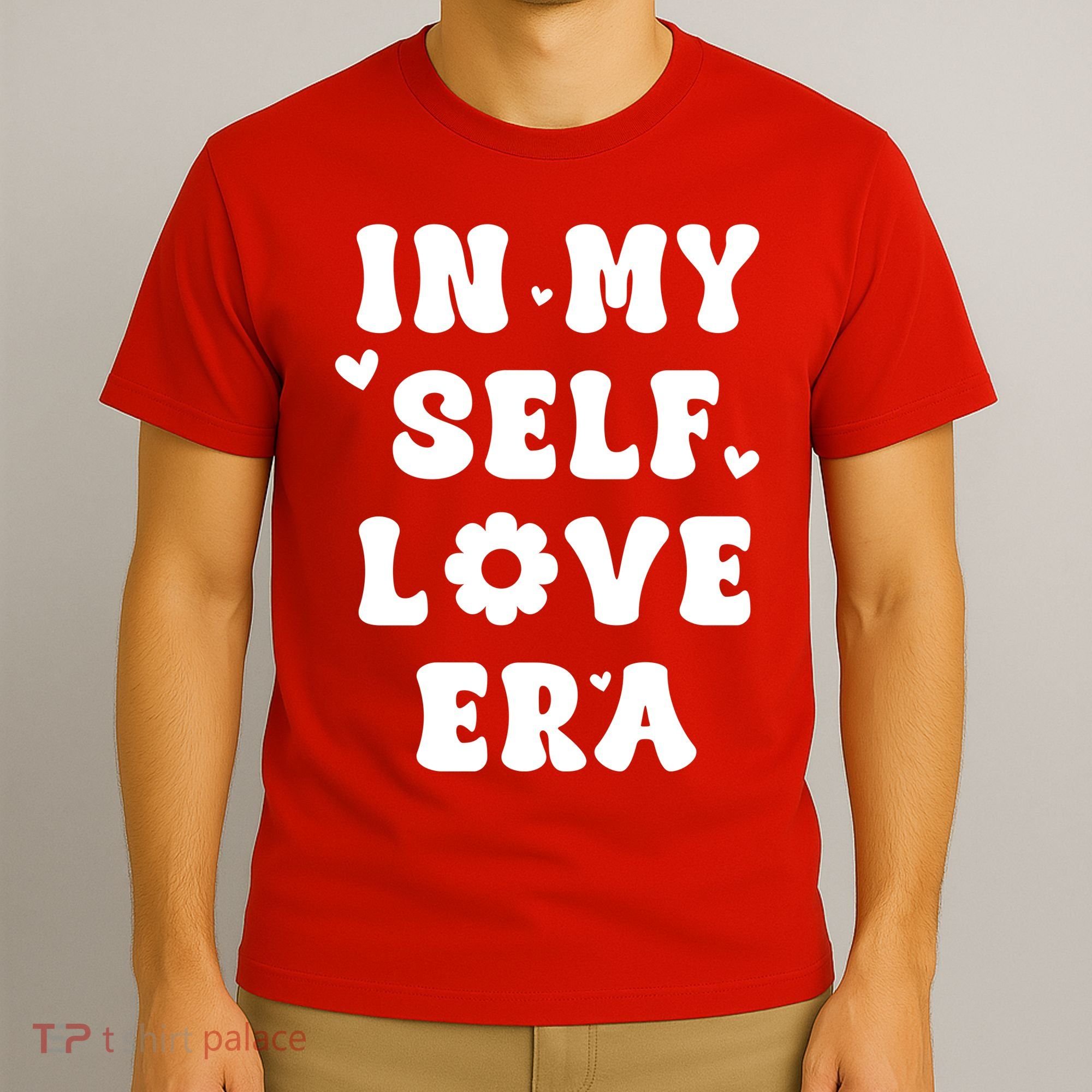 In My Self Love Era T-Shirt