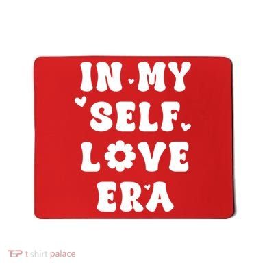 In My Self Love Era Mousepad