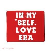 In My Self Love Era Mousepad thumb 0