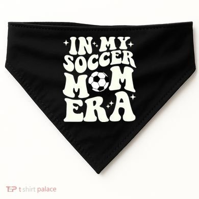 In My Soccer Mom Era USA-Made Doggie Bandana