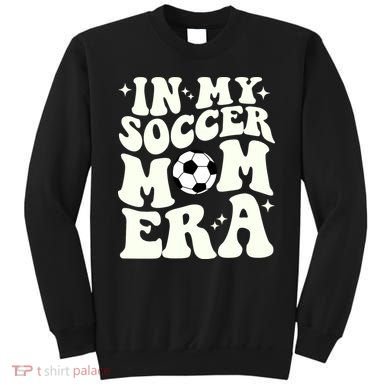 In My Soccer Mom Era Sweatshirt