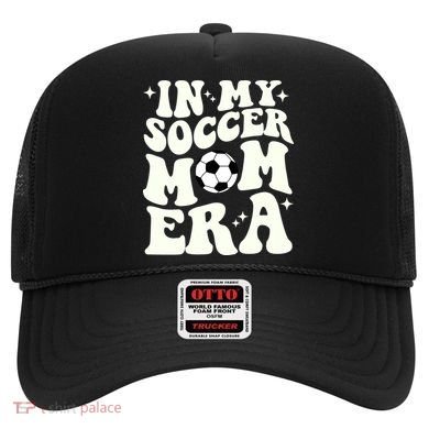 In My Soccer Mom Era Hat