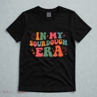 In My Sourdough Era Bread Baking Sourdough T-Shirt thumb 5