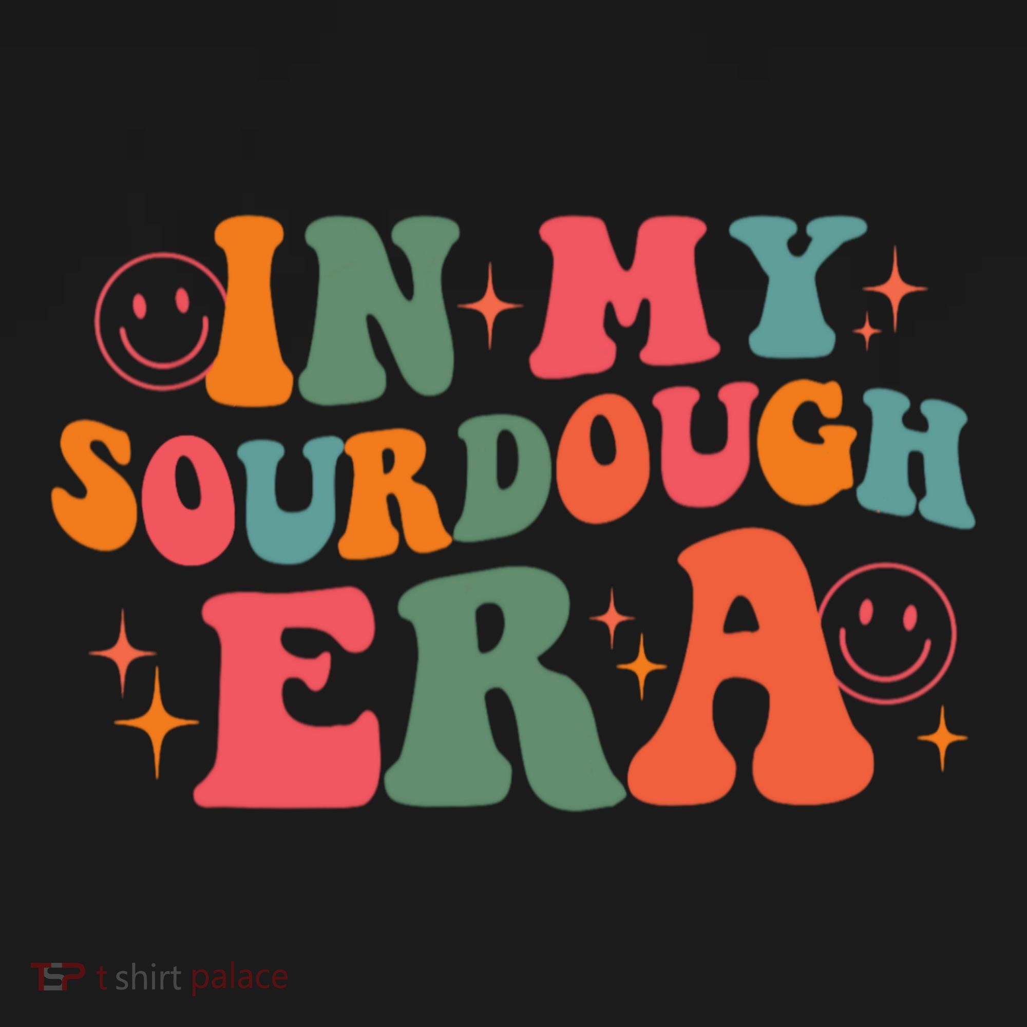 In My Sourdough Era Bread Baking Sourdough T-Shirt
