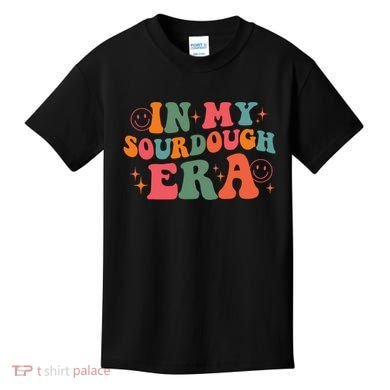 In My Sourdough Era Bread Baking Sourdough Kids T-Shirt