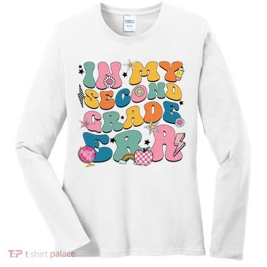 In My Second Grade Era Back To School 2nd Grade Teacher Women's Long Sleeve Shirt