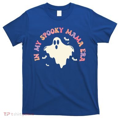 In My Spooky Mama Era Halloween (2Sides) Witchy Spooky Mom Gift T-Shirt