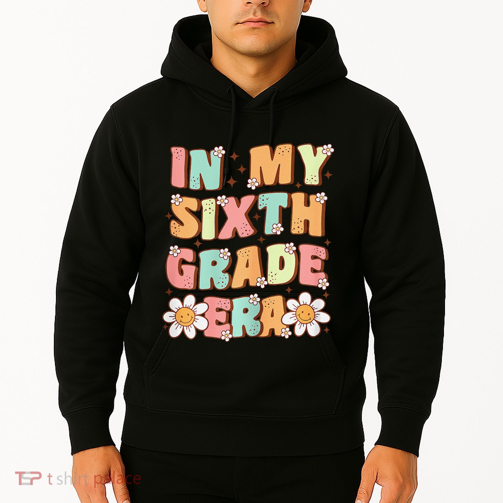 In My Sixth Grade Era Cute Groovy 6th Grade Back To School Gift Hoodie