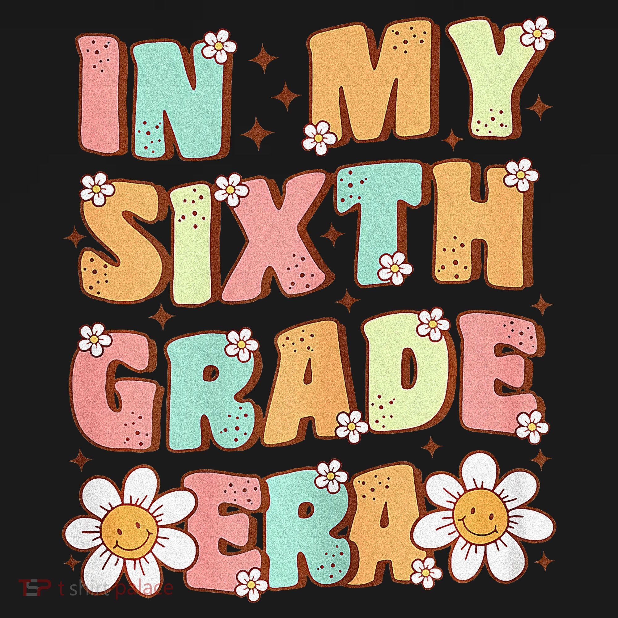 In My Sixth Grade Era Cute Groovy 6th Grade Back To School Gift Women's Hoodie