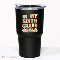 In My Sixth Grade Era Cute Groovy 6th Grade Back To School Gift Tumbler thumb 0