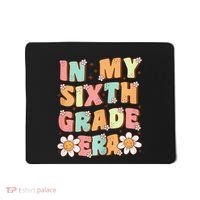 In My Sixth Grade Era Cute Groovy 6th Grade Back To School Gift Mousepad thumb 0
