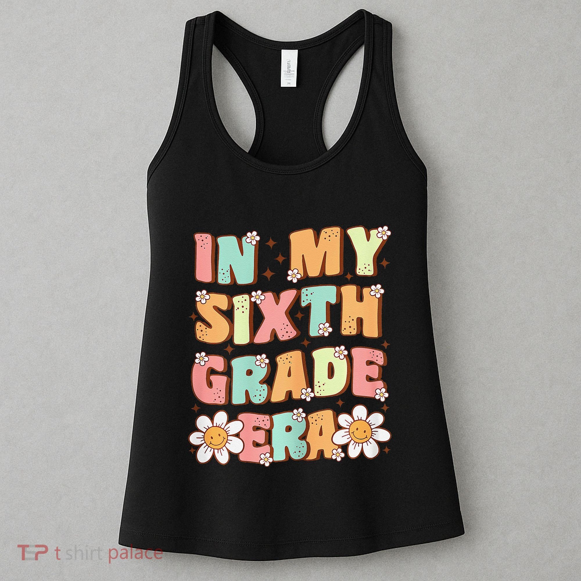 In My Sixth Grade Era Cute Groovy 6th Grade Back To School Gift Women's Tank Top