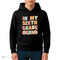 In My Sixth Grade Era Cute Groovy 6th Grade Back To School Gift Kids Hoodie thumb 4