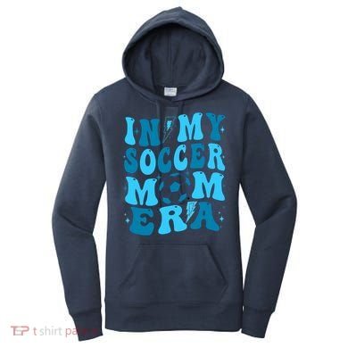 In My Soccer Mom Era (On Back) Women's Hoodie