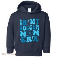 In My Soccer Mom Era (On Back) Toddler Hoodie thumb 0