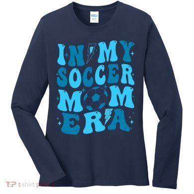 In My Soccer Mom Era (On Back) Women's Long Sleeve Shirt