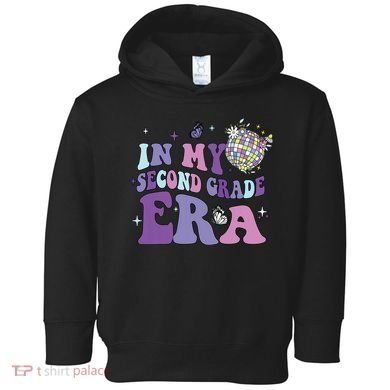 In My Second Grade Era Back To School 2nd Grade Teacher Toddler Hoodie