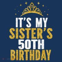 ItS My Sister 50th Birthday Idea For 50 Years Old Woman Women's Tank Top thumb 5