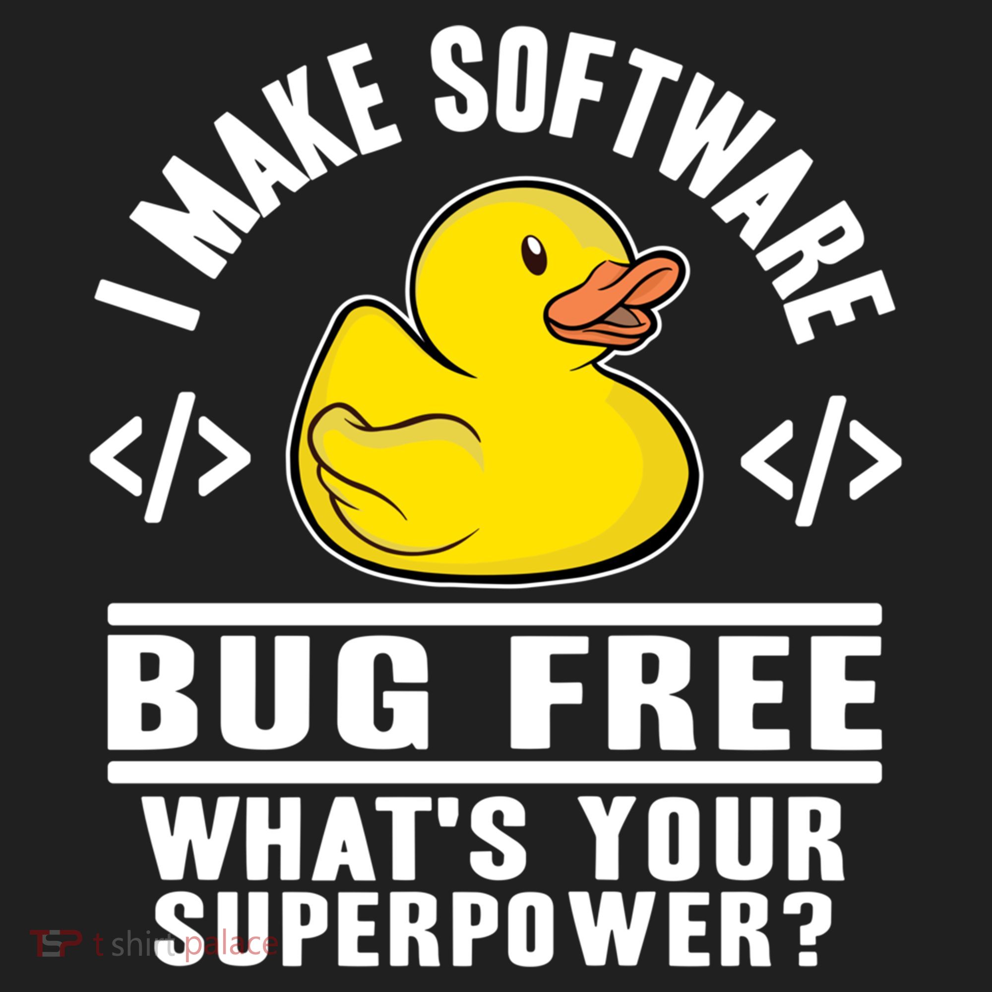 I Make Software Bug Free Programmer Debugging Rubber Duck Gift Women's Sweatshirt