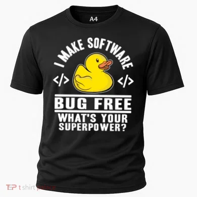 I Make Software Bug Free Programmer Debugging Rubber Duck Gift Cooling Performance Crew T-Shirt