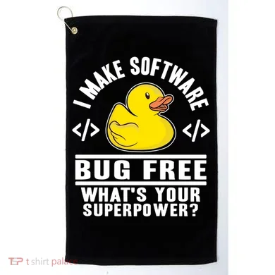 I Make Software Bug Free Programmer Debugging Rubber Duck Gift Golf Towel
